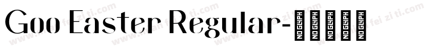Goo Easter Regular字体转换